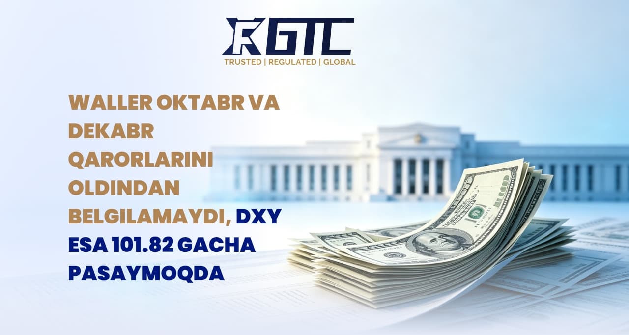 UORSH OKTYABR YA DEKABR OYIGA AVVALDAN HUKM BERMAYDI, CHUNKI DXY 101.82 GA TUSHDI
