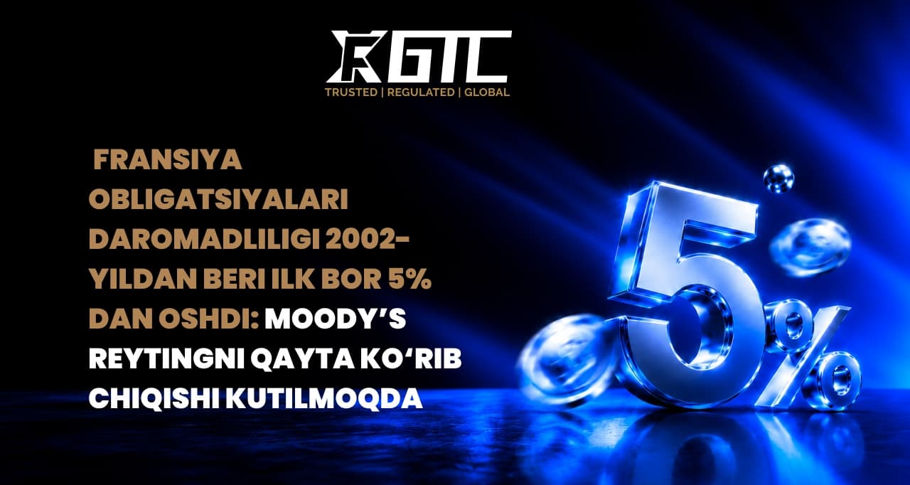 MOODY'S SHARTNOMASI YAQINLASHGANI SARI FRANTSIYA OBLIGATSIYALARI 2002 YILIDAN BER BIRINCHI MARTA 5% DAN YUQORI DAROMADLILIKNI BERMOQDA