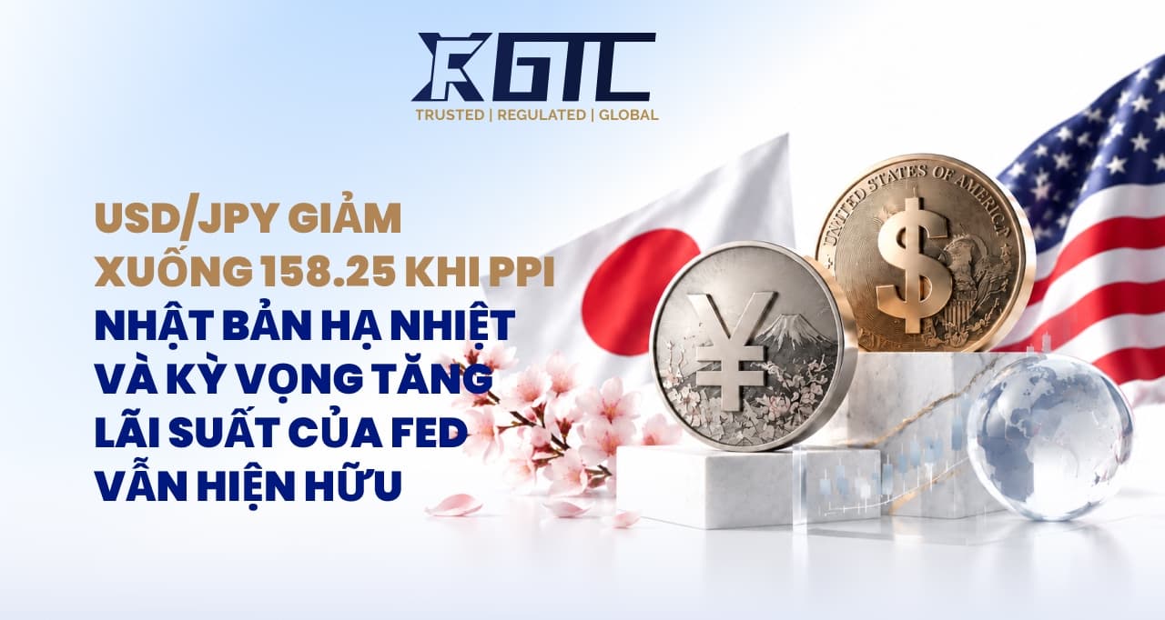 USD/JPY GIẢM XUỐNG 158,25 KHI CHỈ SỐ GIÁ SẢN XUẤT NHẬT BẢN HẠ NHIỆT VÀ NHỮNG KỲVỌNG TĂNG LÃI SUẤT CỦA FED VẪN CÒN