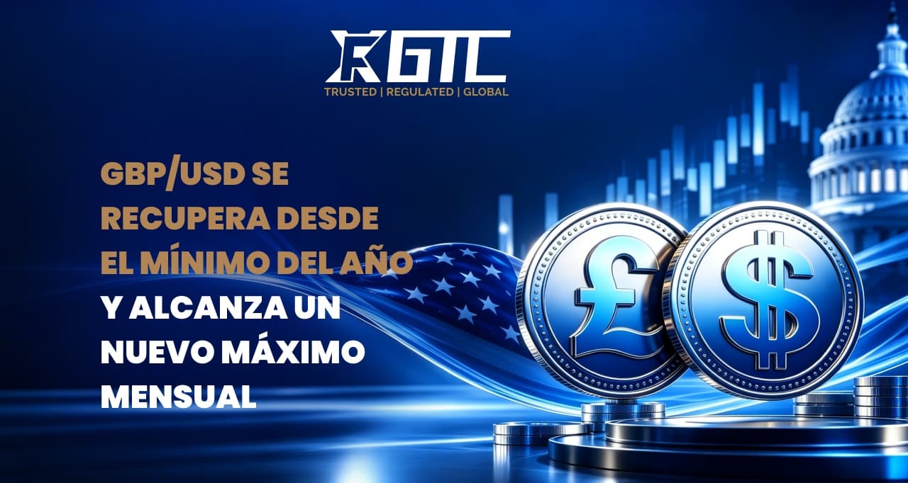 GBP/USD REBOTA DESDE EL MÍNIMO DEL AÑO HASTA UN NUEVO MÁXIMO MENSUAL